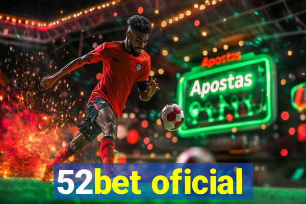 52bet oficial
